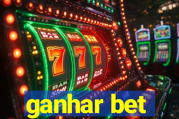 ganhar bet